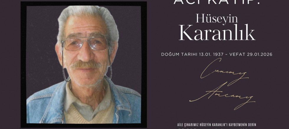 Acı kayıp: Hüseyin Karanlık vefat etti