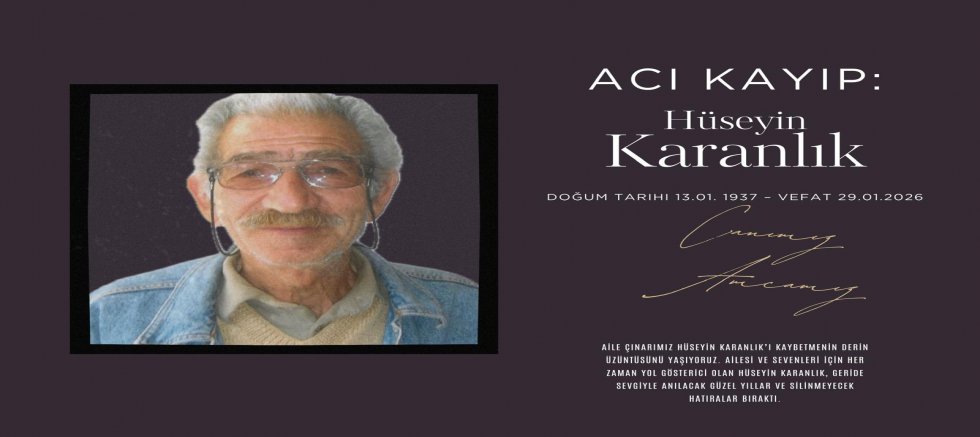 Acı kayıp: Hüseyin Karanlık vefat etti