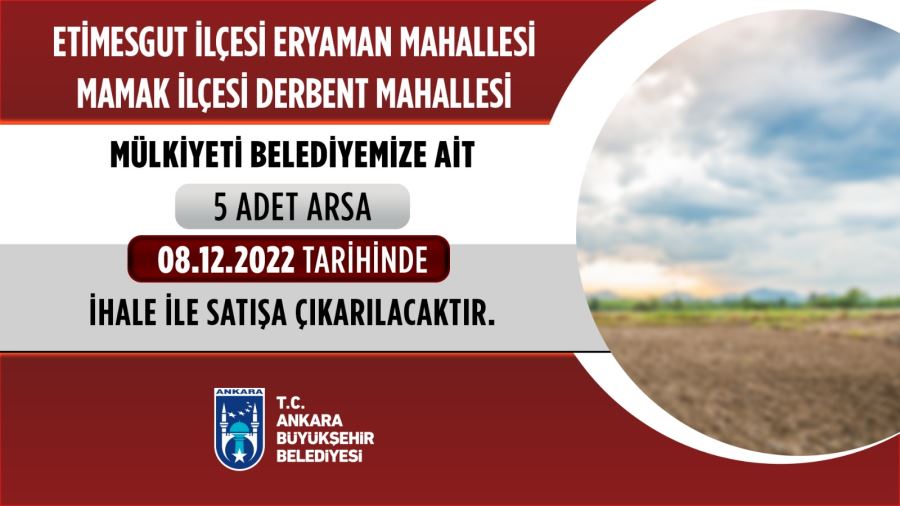 ABB 5 ARSASINI İHALE YOLUYLA SATIŞA ÇIKARIYOR