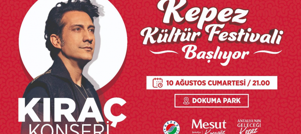Antalya, Kepez Kültür Festivali’nde buluşuyor - TÜRKİYE - İnternetin Ajansı