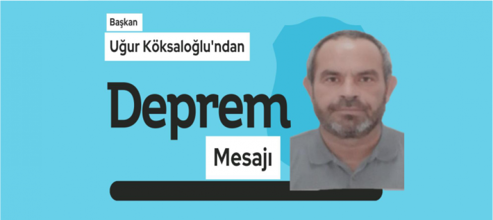 Başkan Uğur Köksaloğlu'ndan 17 Ağustos Mesajı - GÜNDEM - İnternetin Ajansı