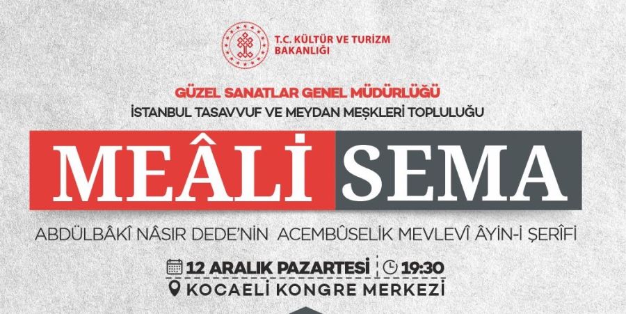 Büyükşehir, Hz. Mevlana’yı Meali Sema ile anacak