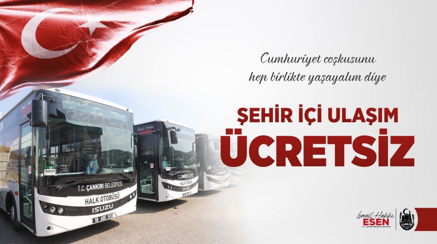 Çankırı’da 29 Ekim Günü Halk Otobüsleri Ücretsiz
