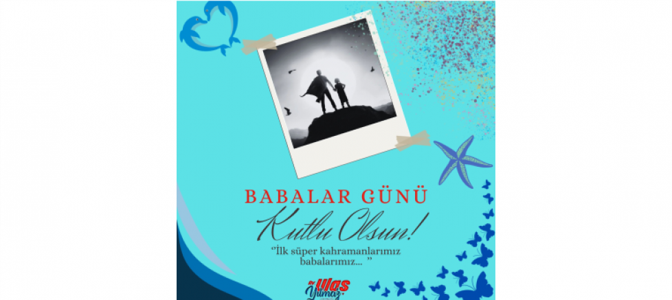 CHP Mezitli İlçe Başkanı Av. Ulaş Yılmaz’dan Babalar Günü Mesajı - GÜNDEM - İnternetin Ajansı