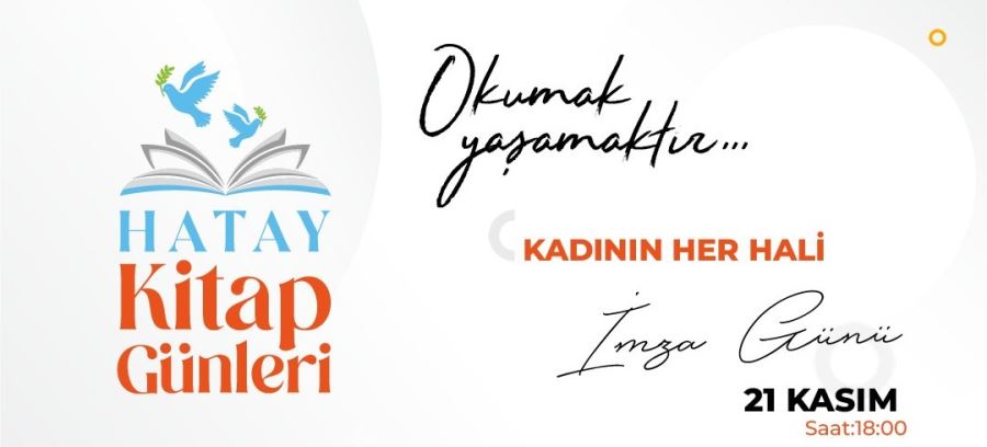 EDEBİYAT DÜNYASI HATAY’DA BULUŞUYOR