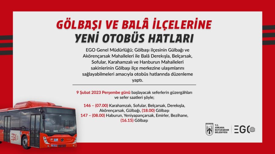 EGO GÖLBAŞI VE BALÂ SAKİNLERİNİN TALEPLERİNİ GERİ ÇEVİRMEDİ: 146 VE 147 NUMARALI İKİ HAT HİZMETE AÇILIYOR
