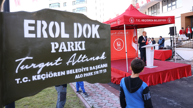 EROL DOK PARKI KEÇİÖREN’DE AÇILDI