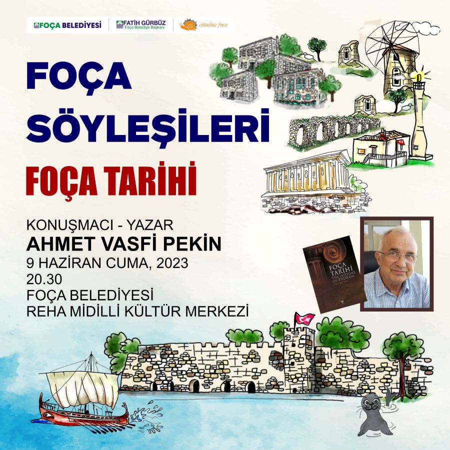 FOÇA SÖYLEŞİLERİ AHMET VASFİ PEKİN İLE BAŞLIYOR