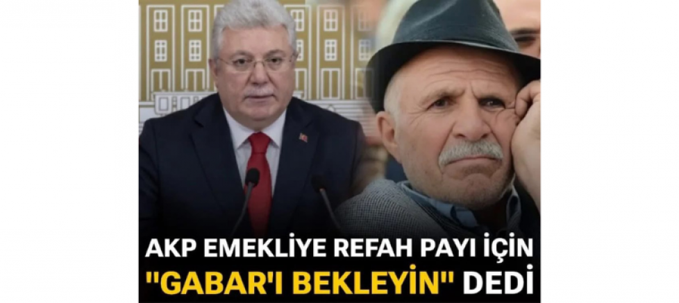 HİDAYET BAYSAL: “EMEKLİYE GABAR MASALI ANLATARAK BU MİLLET KANDIRILAMAZ” - GÜNDEM - İnternetin Ajansı