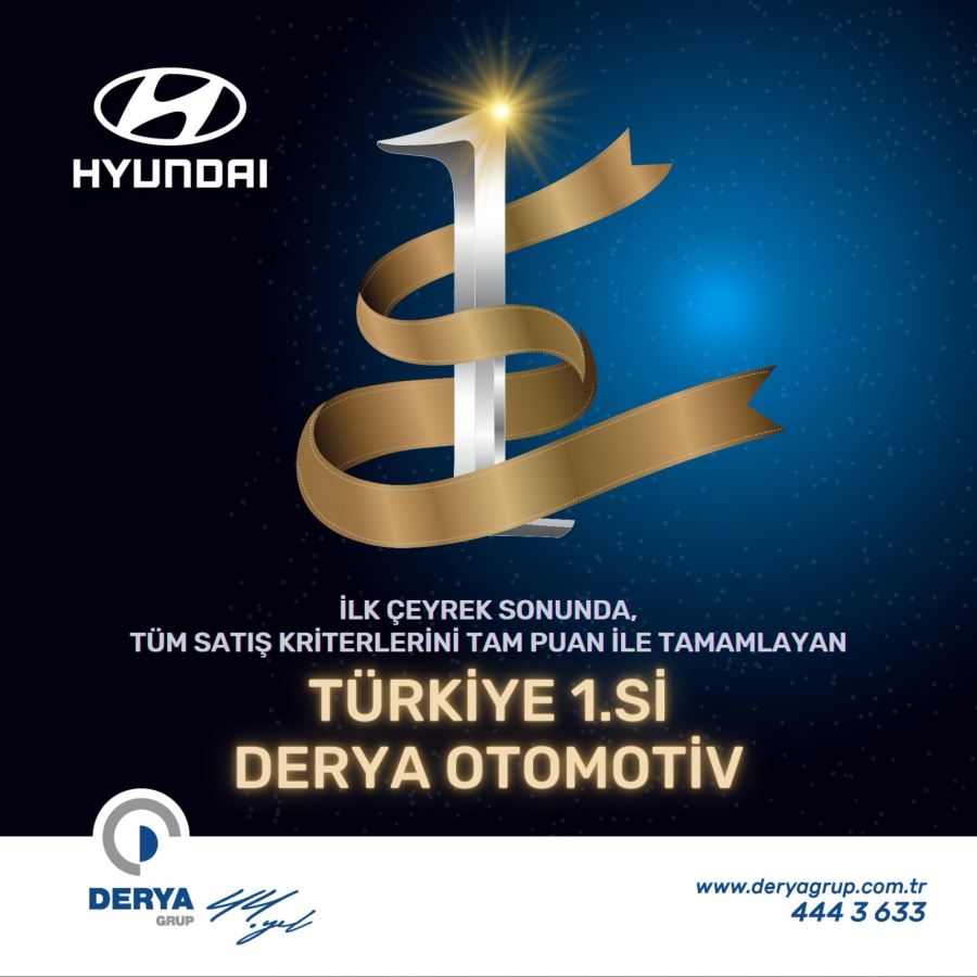 HYUNDAİ DERYA OTOMOTİV TÜRKİYE BİRİNCİSİ OLDU