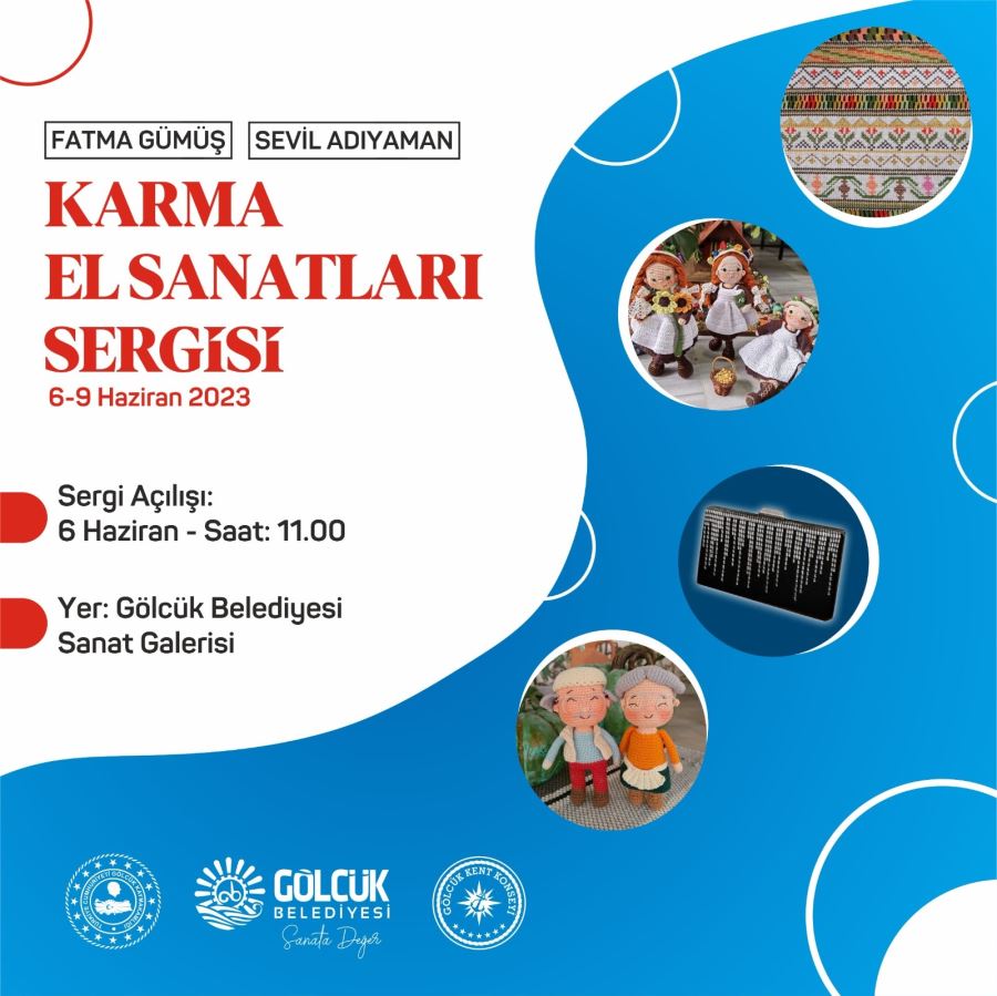 KARMA EL SANATLARI SERGİSİ 6-9 HAZİRAN’DA SANAT GALERİSİNDE