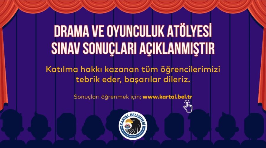 Kartal Belediye Tiyatrosu'nda Eğitim Alacak İsimler Açıklandı