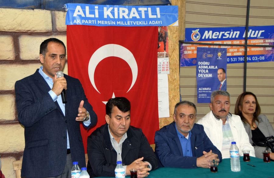 KIRATLI: “MEGA PROJELERİMİZ HAZIR, MERSİN’DE ŞAHLANIŞ DÖNEMİMİZ BAŞLIYOR”