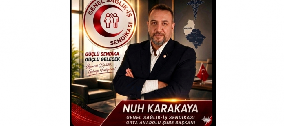 Kırşehir Şube Başkanı Nuh Karakaya: Hastane Yükünü Azaltmanın Yolu Güçlü Birinci Basamak - GÜNDEM - İnternetin Ajansı