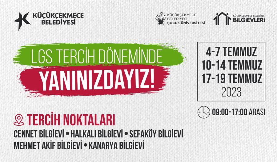 KÜÇÜKÇEKMECE BELEDİYESİ’NDEN LGS'YE GİREN ÖĞRENCİLERE ÜCRETSİZ DANIŞMANLIK HİZMETİ