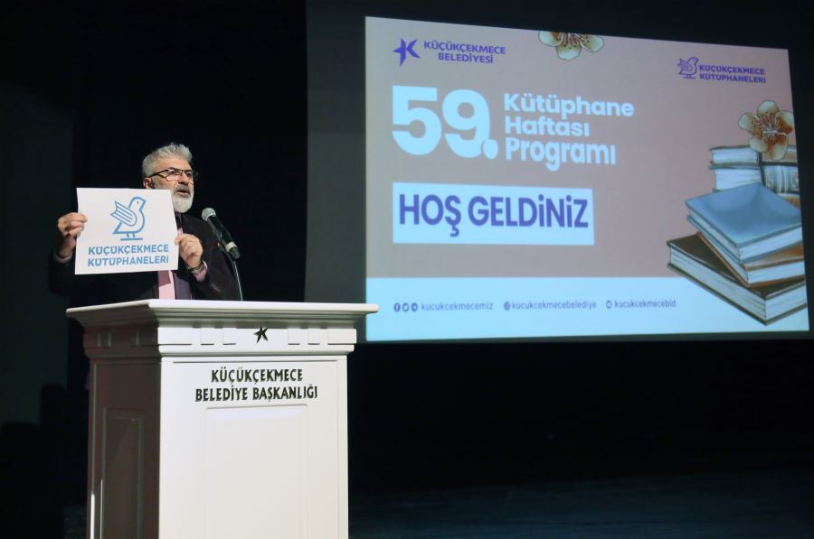 KÜÇÜKÇEKMECE’DE 59. KÜTÜPHANE HAFTASI SÖYLEŞİLERLE KUTLANDI