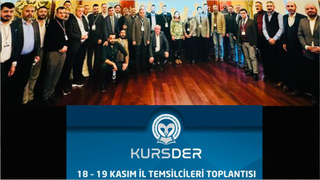 KURSDER'DEN ÇOK KONUŞULACAK TOPLANTI!