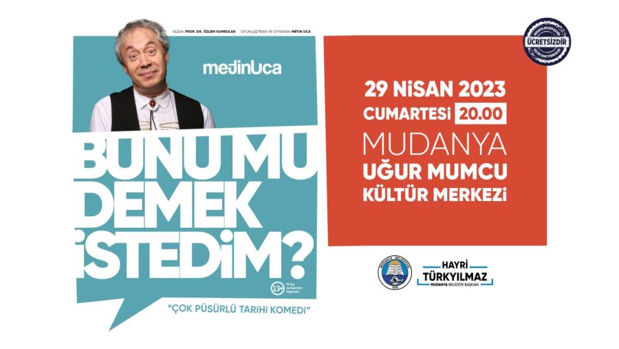 MUDANYA BU HAFTASONU TİYATRO VE MÜZİĞE DOYACAK