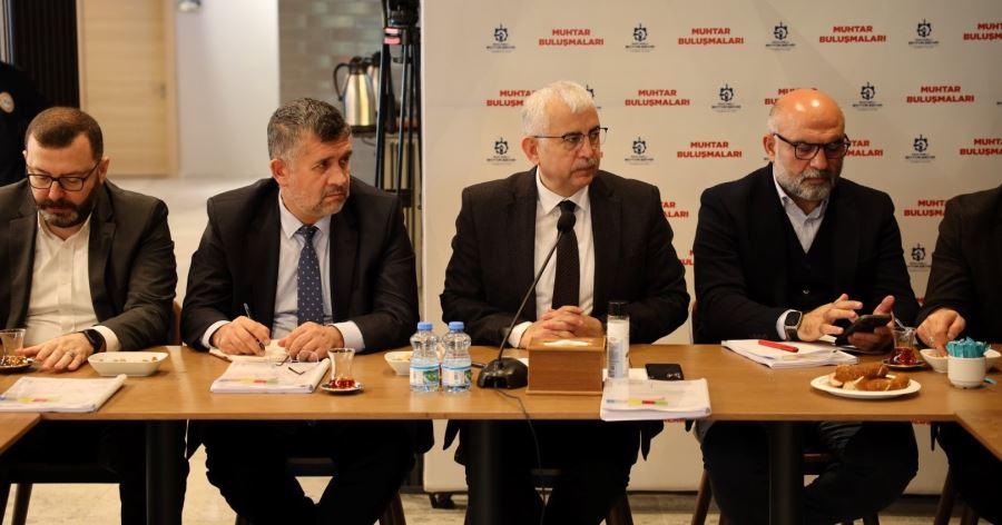 Muhtarların ihtiyaçları masaya yatırılıyor talep ve önerileri karşılık buluyor