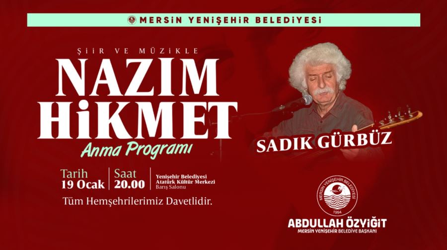 Nazım Hikmet, Mersin Yenişehir’de anılacak