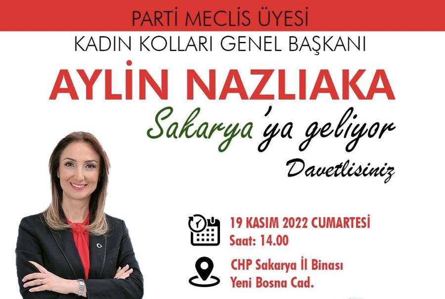 Nazlıaka  yarın Sakarya’da…