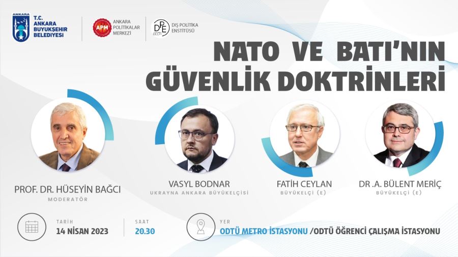ODTÜ ÖĞRENCİ ÇALIŞMA İSTASYONU “NATO VE BATI’NIN GÜVENLİK DOKTRİNLERİ” SÖYLEŞİSİNE EV SAHİPİLİĞİ YAPACAK