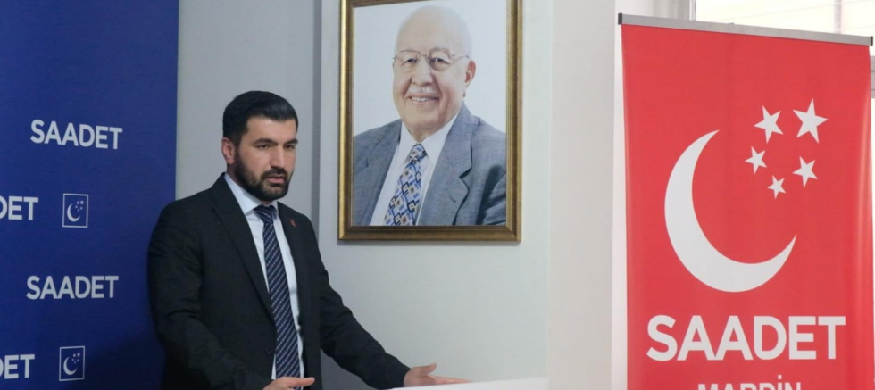 SAADET PARTİSİ MARDİN İL BAŞKANI HACI İLHAN: 