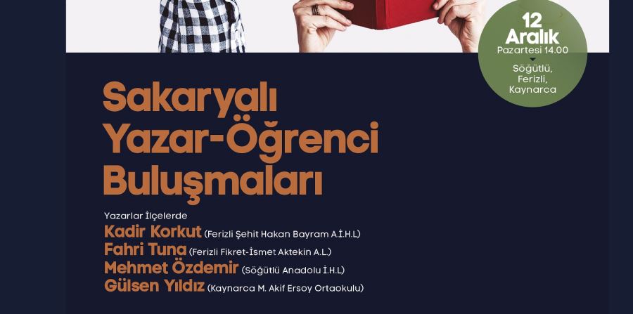 Sakaryalı yazarlar 3 farklı ilçede öğrencilerle buluşacak