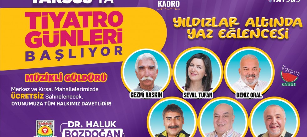 SANATIN,  KÜLTÜRÜN BAŞKENTİ TARSUS’TA TİYATRO GÜNLERİ BAŞLIYOR - GÜNDEM - İnternetin Ajansı