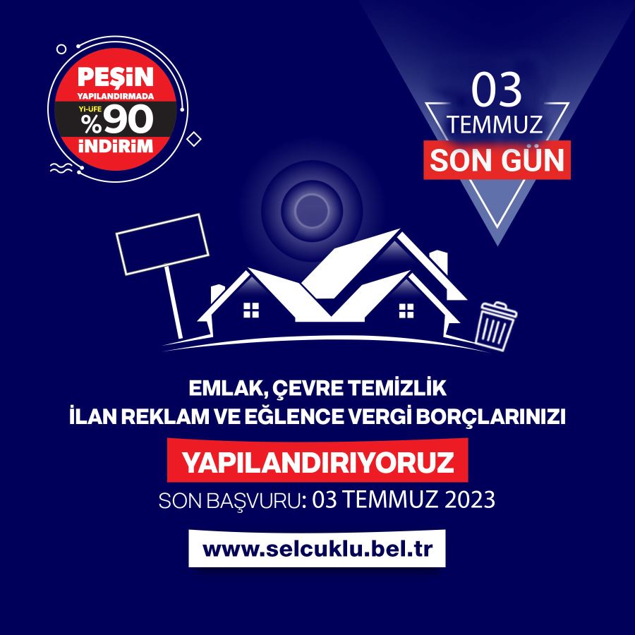 SELÇUKLU BELEDİYESİ’NDEN YAPILANDIRMA HATIRLATMASI