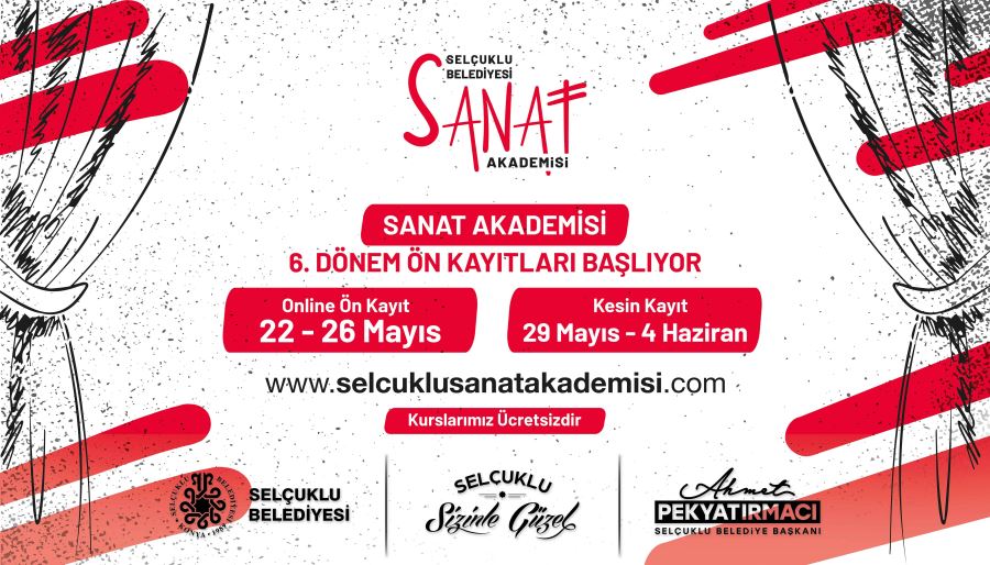 SELÇUKLU SANAT AKAMİSİ 6. DÖNEM ÖN KAYITLARI 22 MAYIS’TA BAŞLIYOR