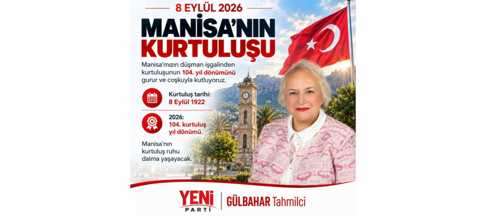 Tahmilci: Manisa’nın Kurtuluş Ruhu Daima Yaşayacak - GÜNDEM - İnternetin Ajansı