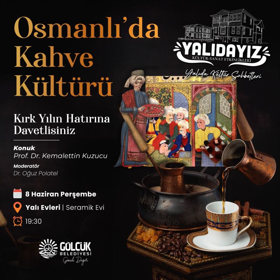 TARİH VE KAHVE TUTKUNLARI YALI EVLERİNCE BULUŞACAK