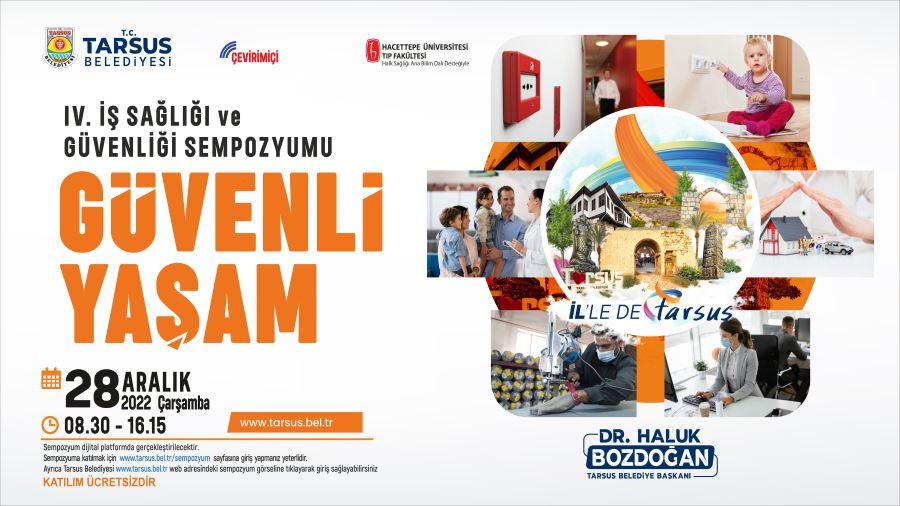TARSUS BELEDİYESİ 4. İŞ SAĞLIĞI VE GÜVENLİĞİ SEMPOZYUMU’NU GERÇEKLEŞTİRECEK