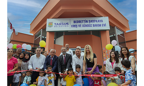 TARSUS BELEDİYESİ, ÇOCUKLARIN GELECEĞİNE YATIRIM YAPARAK 8 KREŞ AÇTI