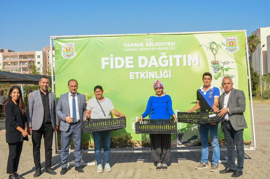 TARSUS BELEDİYESİ ÜRETİCİLERE ÜCRETSİZ 750 BİN ADET FİDE DAĞITTI
