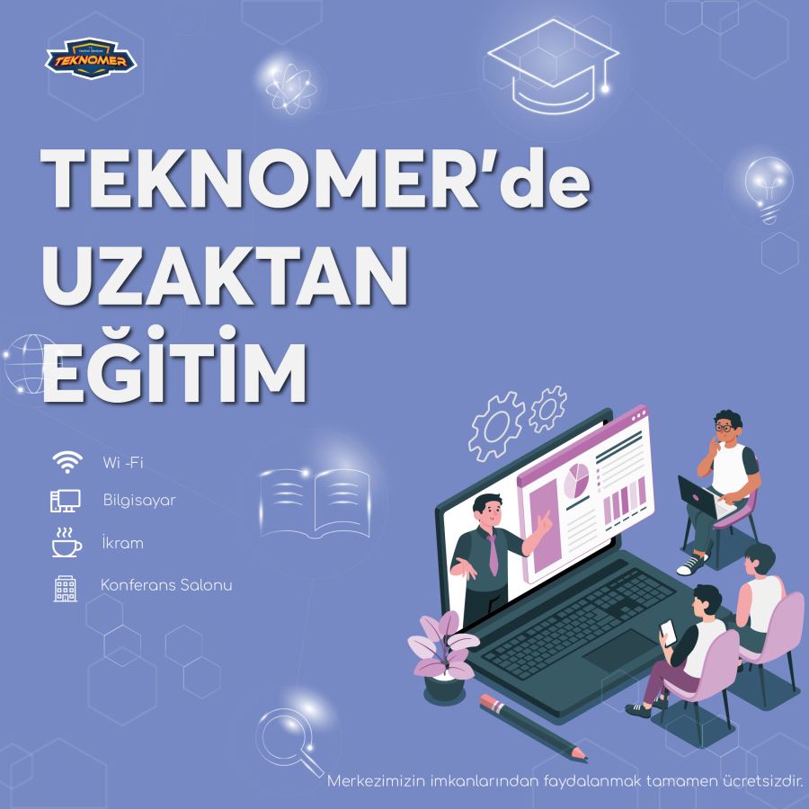 TEKNOMER ONLINE EĞİTİM İÇİN KAPILARINI ÜNİVERSİTELİLERE AÇTI