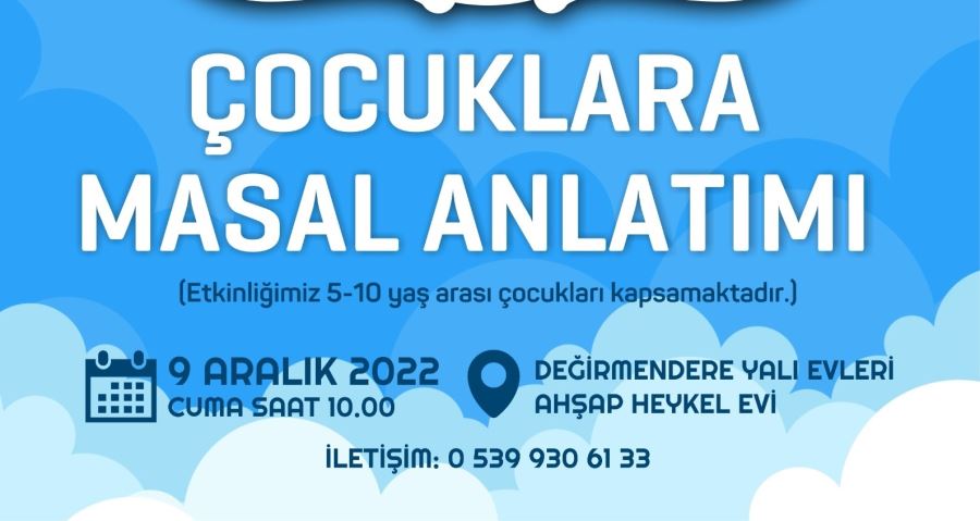 YALIDAYIZ KÜLTÜR SANAT ETKİNLİKLERİ MASALLARLA DEVAM EDİYOR